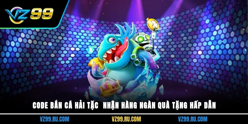 Code bắn cá hải tặc